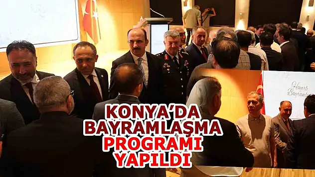 Konya'da bayramlaşma programı yapıldı