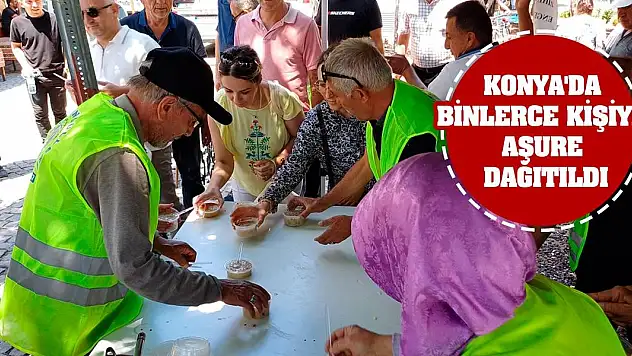 Konya'da binlerce kişiye aşure dağıtıldı