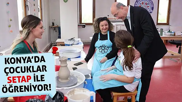 Konya'da Çocuklar SETAP İle Öğreniyor!