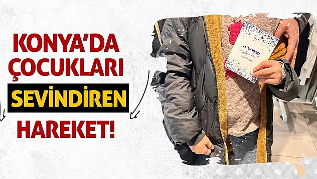 Konya'da Çocukları Sevindiren Hareket!