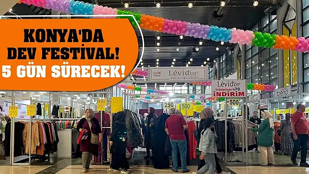Konya'da Dev Festival! 5 Gün Sürecek!