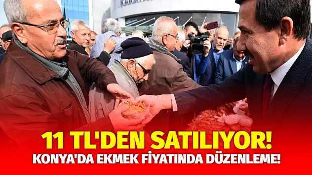 Konya'da Ekmek Fiyatında Düzenleme! 11 TL'den Satılıyor!