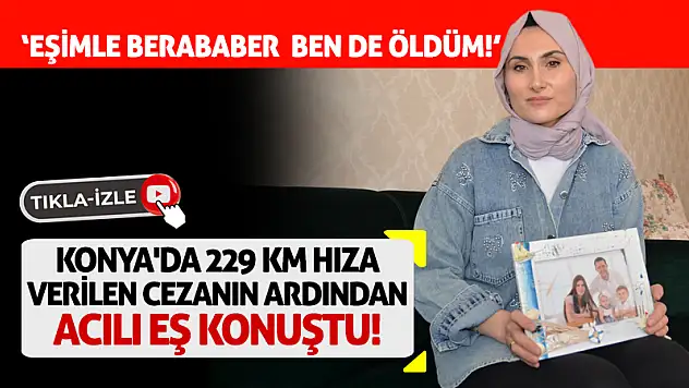 Konya'da Hız Kurbanı Öğretmenin Eşinden Yürek Yakan Sözler!