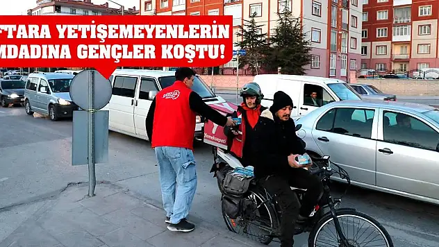 Konya'da İftara Yetişemeyenlerin İmdadına Gençler Koştu!