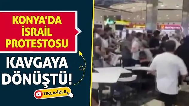 Konya'da İsrail Protestosu Kavgaya Dönüştü!