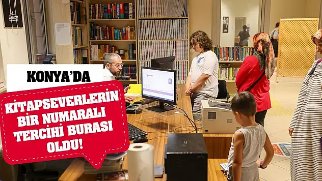 Konya'da kitapseverlerin bir numaralı tercihi burası oldu!