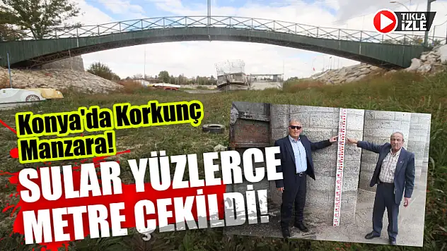 Konya'da Korkunç Manzara! Sular Yüzlerce Metre Çekildi!