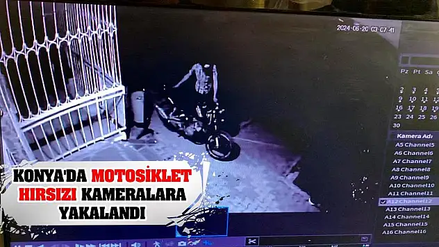 Konya'da motosiklet hırsızı kameralara yakalandı