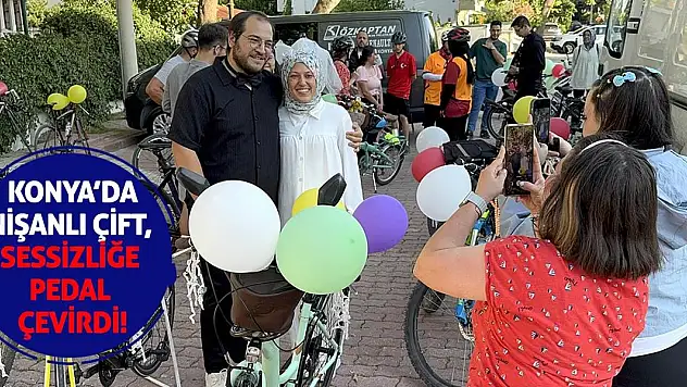 Konya'da Nişanlı Çift, Sessizliğe Pedal Çevirdi!