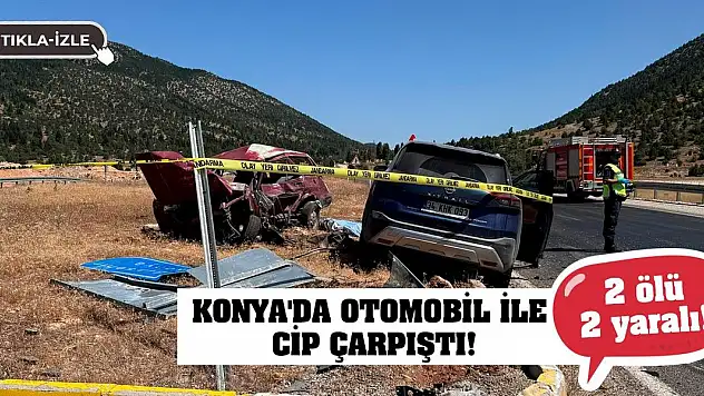 Konya'da otomobil ile cip çarpıştı! 2 ölü 2 yaralı!