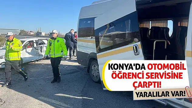 Konya'da otomobil öğrenci servisine çarptı! Yaralılar var!