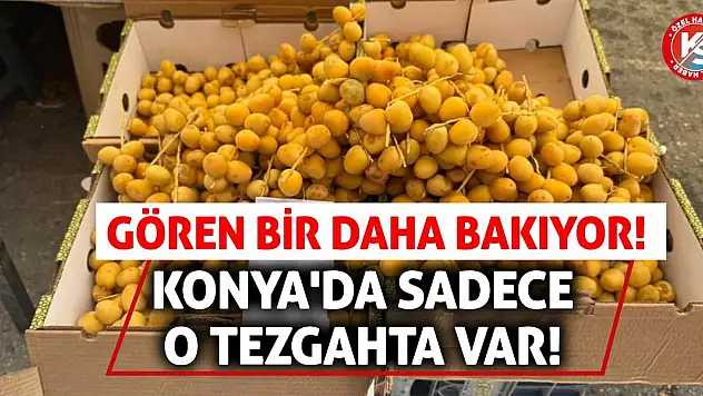 Konya'da Sadece O Tezgahta Var! Gören Bir Daha Bakıyor!