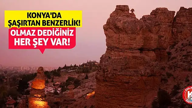 Konya'da Şaşırtan Benzerlik! Olmaz Dediğiniz Her Şey Var!