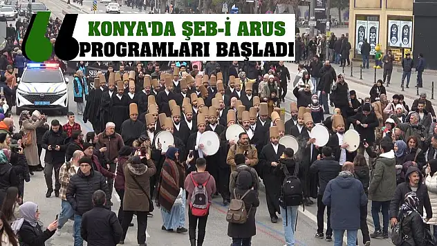Konya'da Şeb-i Arus programları başladı