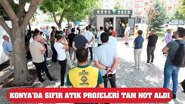 Konya'da sıfır atık projeleri tam not aldı