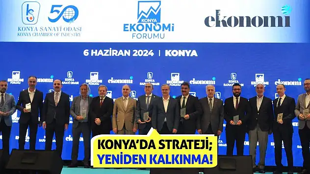 Konya'da Strateji Yeniden Kalkınma!
