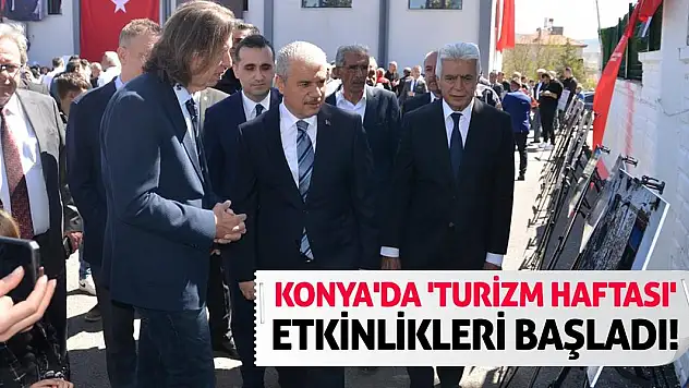 Konya'da 'Turizm Haftası' etkinlikleri başladı!