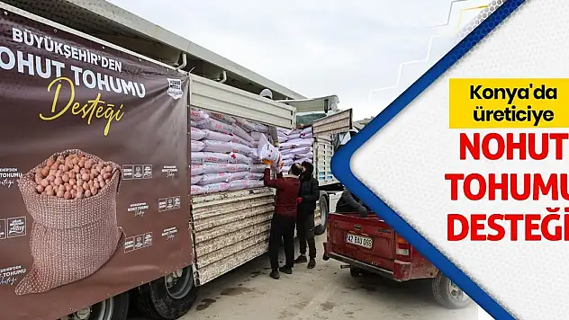 Konya'da üreticiye nohut tohumu desteği!