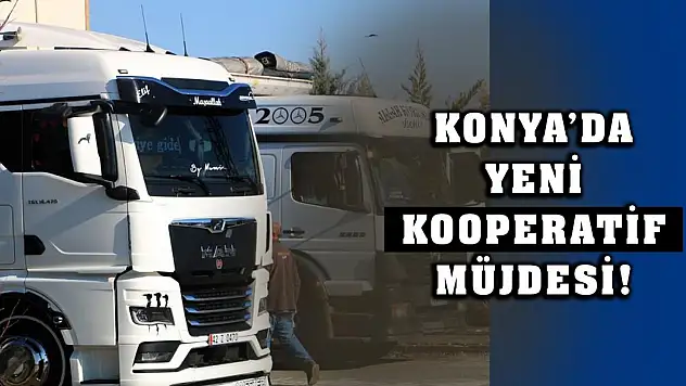 Konya'da yeni kooperatif müjdesi!
