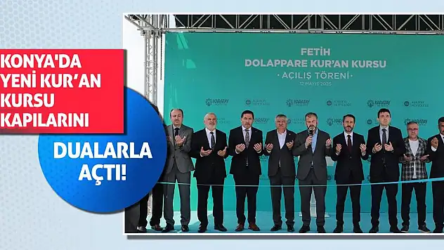 Konya'da Yeni Kur'an Kursu Kapılarını Dualarla Açtı