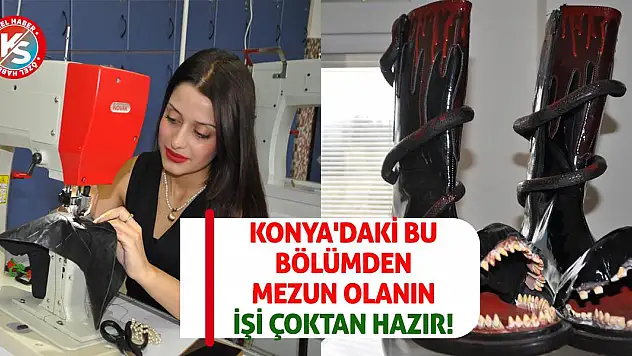 Konya'daki bu bölümden mezun olanın işi çoktan hazır!