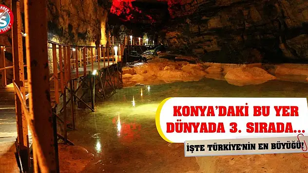 Konya'daki Bu Yer Dünyada 3. Sırada... İşte Türkiye'nin En Büyüğü!