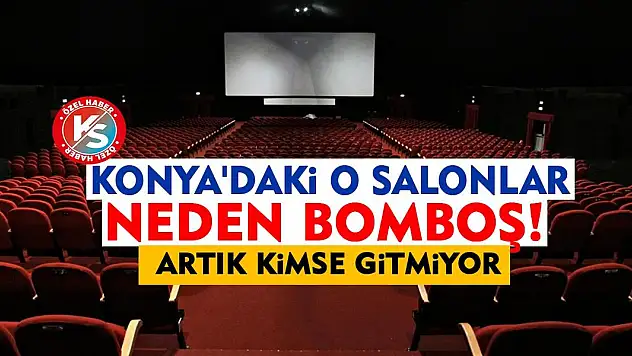 Konya'daki o salonlar neden bomboş! Artık kimse gitmiyor