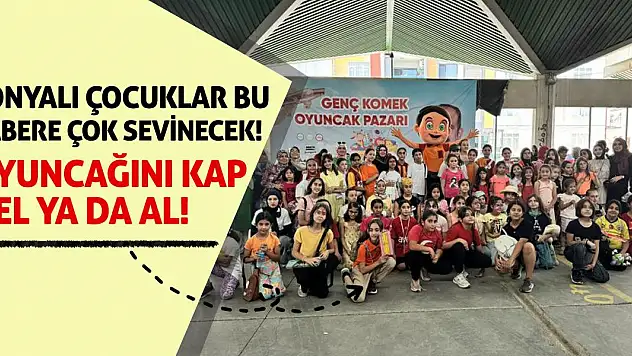 Konyalı çocuklar bu habere çok sevinecek! Oyuncağını kap gel ya da al!