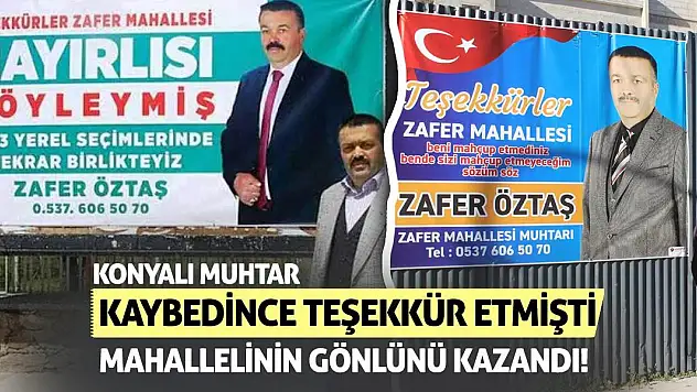 Konyalı Muhtar Kaybedince Teşekkür Etmişti Mahallelinin Gönlünü Kazandı!