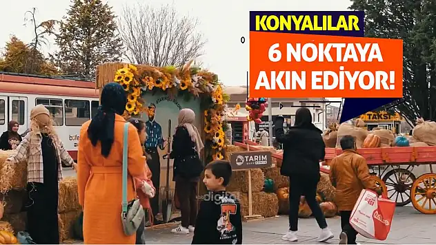 Konyalılar 6 Noktaya Akın Ediyor!