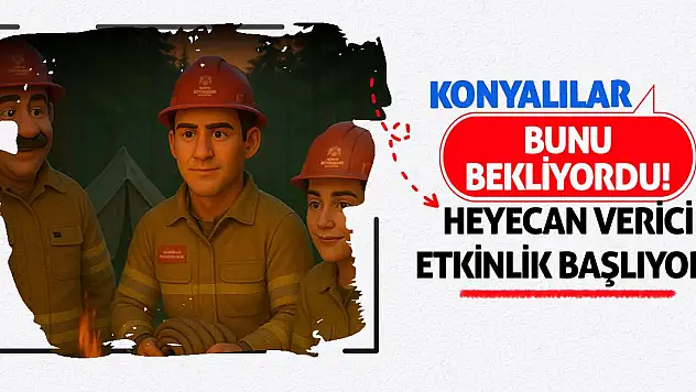 Konyalılar Bunu Bekliyordu! Heyecan Verici Etkinlik Başlıyor!