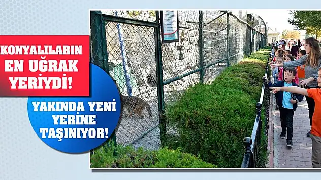 Konyalıların en uğrak yeriydi! Yakında yeni yerine taşınıyor!