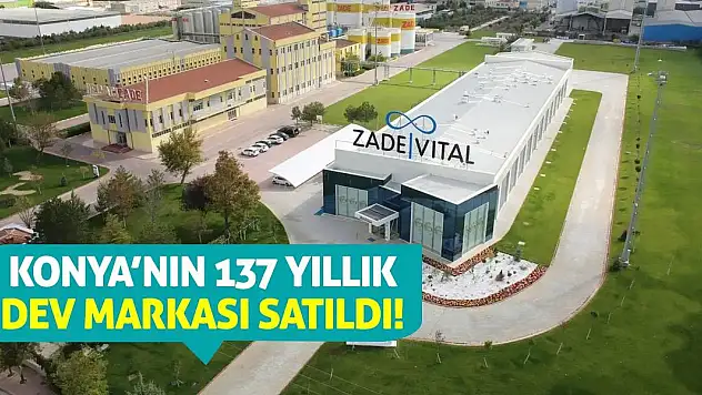 Konya'nın 137 yıllık dev markası satıldı!