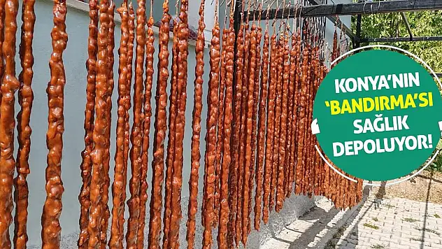 Konya'nın 'Bandırma'sı Sağlık Depoluyor!