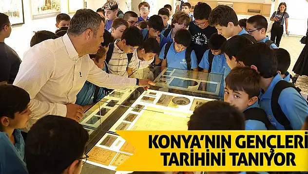 Konya'nın Gençleri Tarihini Tanıyor