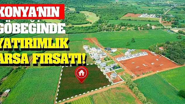 Konya'nın Göbeğinde Yatırımlık Arsa Fırsatı!