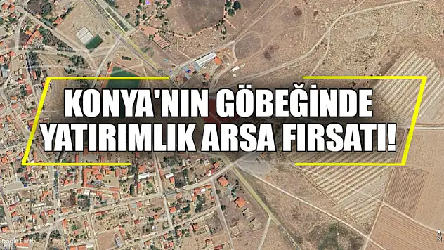 Konya'nın göbeğinde yatırımlık arsa fırsatı!