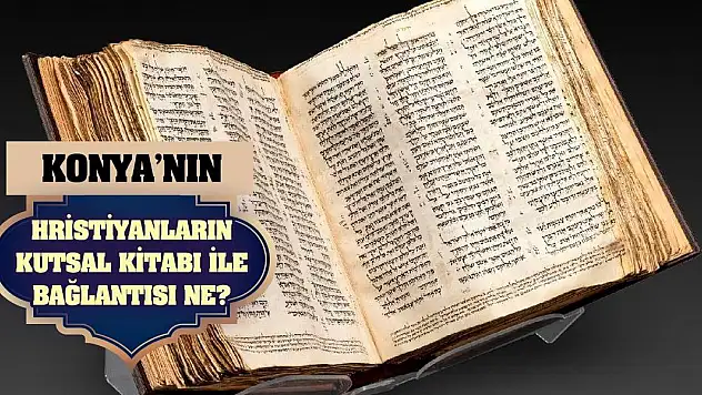 Konya'nın Hristiyanların kutsal kitabı ile bağlantısı ne?