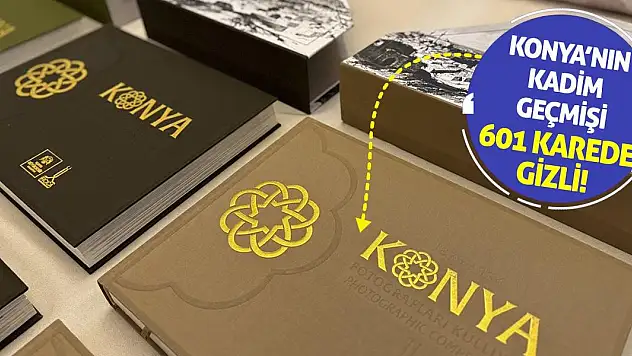 Konya'nın kadim geçmişi 601 karede gizli!