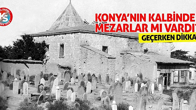 Konya'nın Karanlık Sırrı: Kim Bu Gizemli Mezarların Sahipleri?