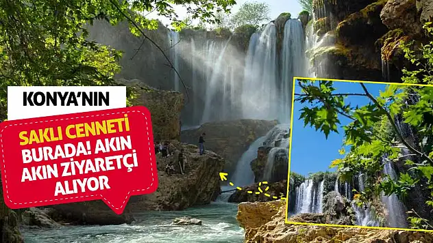 Konya'nın saklı cenneti burada! Akın akın ziyaretçi alıyor