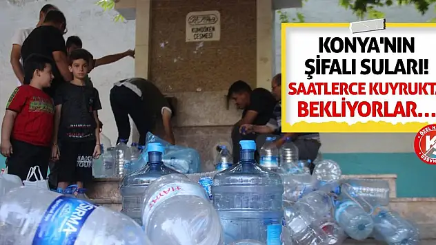 Konya'nın Şifalı Suları! Saatlerce Kuyrukta Bekliyorlar…