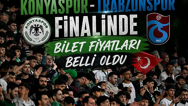 Konyaspor - Trabzonspor finalinde bilet fiyatları belli oldu