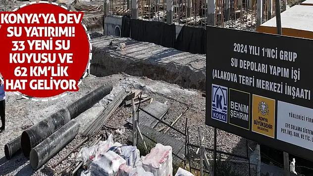 Konya'ya Dev Su Yatırımı! 33 Yeni Su Kuyusu ve 62 Kilometrelik Hat Geliyor