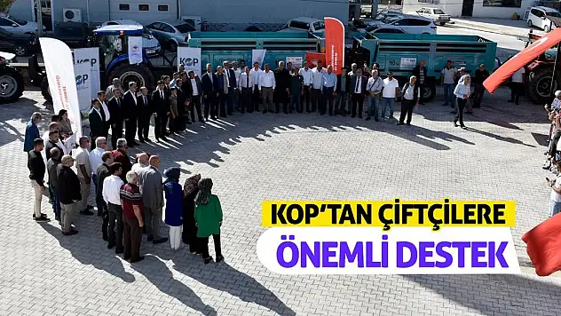 KOP'tan Çiftçilere Önemli Destek!
