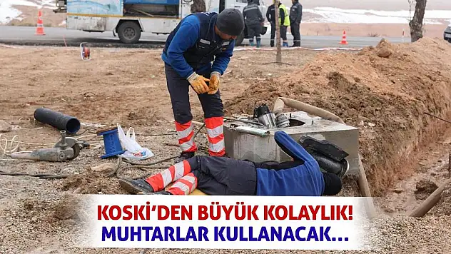 KOSKİ'den Büyük Kolaylık! Muhtarlar Kullanacak…