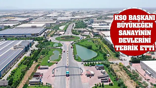 KSO Başkanı Büyükeğen sanayinin devlerini tebrik etti