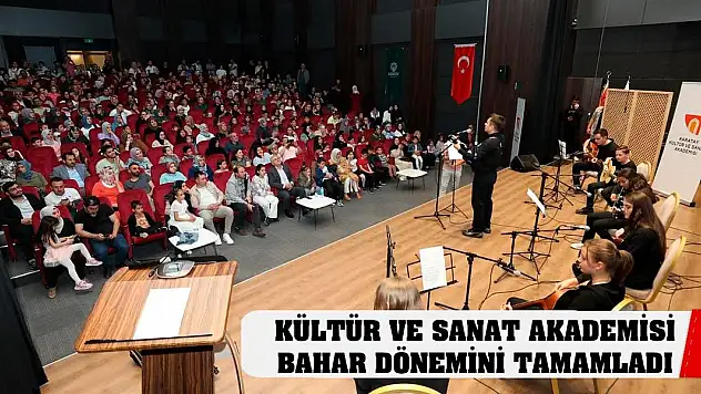 Kültür ve Sanat Akademisi Bahar Dönemini Tamamladı