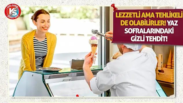 Lezzetli Ama Tehlikeli De Olabilirler! Yaz Sofralarındaki Gizli Tehdit!