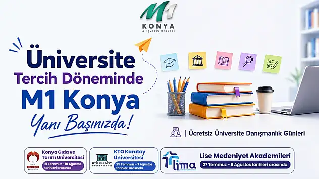 M1 Konya AVM'de tercih dönemi başladı! Uzmanlardan ücretsiz destek